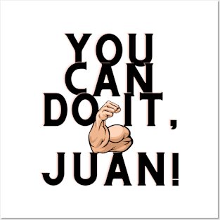 you can do it, Juan Posters and Art